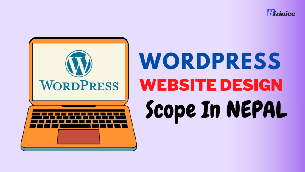 WordPress Website Design and Its Scope in Nepal